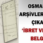 Osmanlı arşivinden çıkan ‘ibret verici’ belge